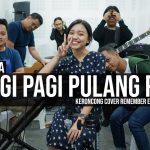 Armada – Pergi Pagi Pulang Pagi | Remember Entertainment ( Keroncong Version Cover )